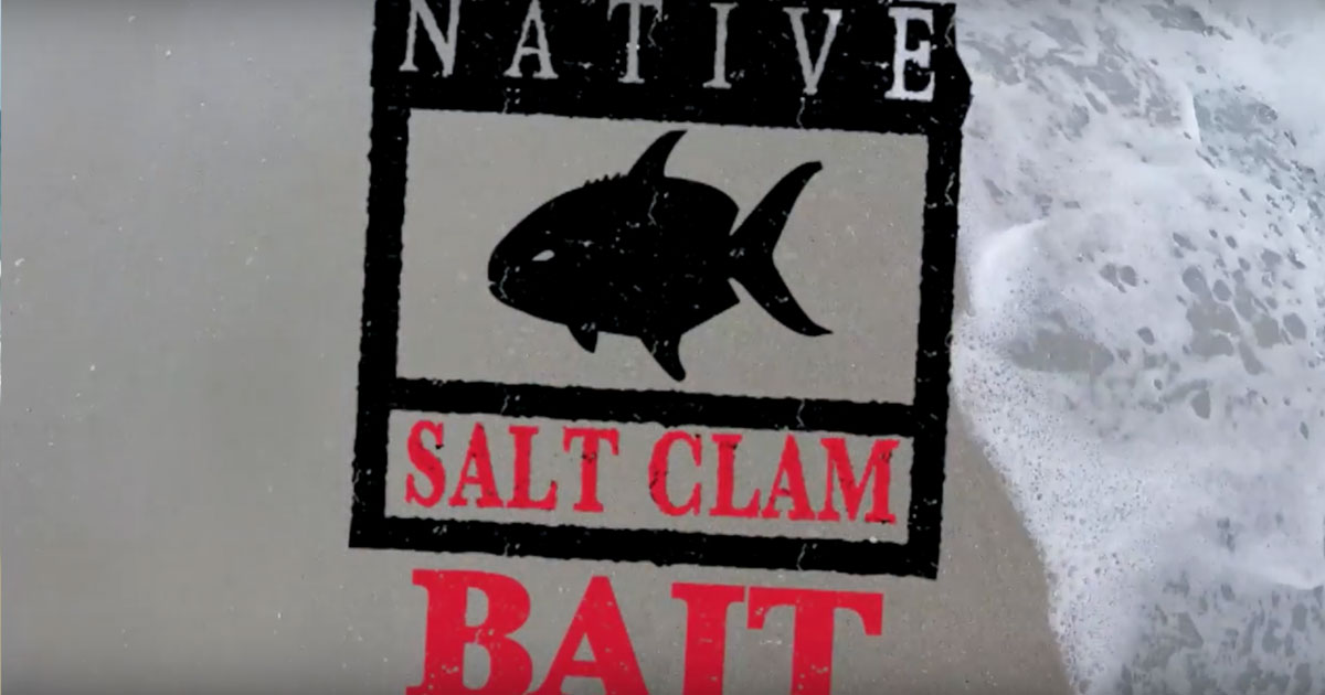 Get Clammy, Get Fishy, with Native Salt Clam Bait